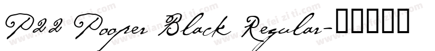 P22 Pooper Black Regular字体转换